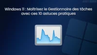 gestionnaire des taches windows 11 astuces.webp