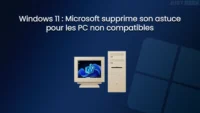 windows 11 suppression astuce pc non compatibles.webp
