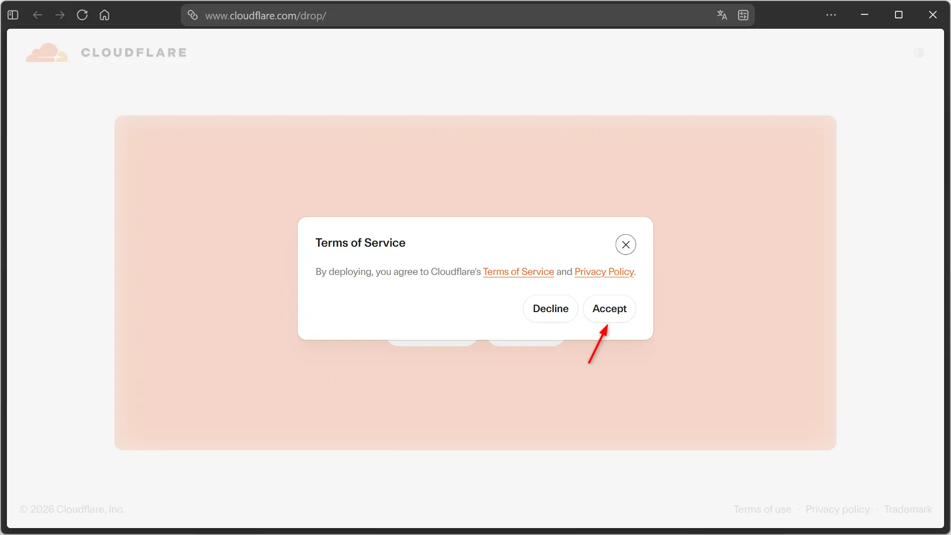 Fenêtre d'acceptation des conditions de service de Cloudflare Drop avant le déploiement